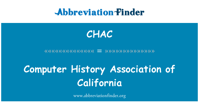 CHAC: คอมพิวเตอร์ประวัติสมาคมแคลิฟอร์เนีย