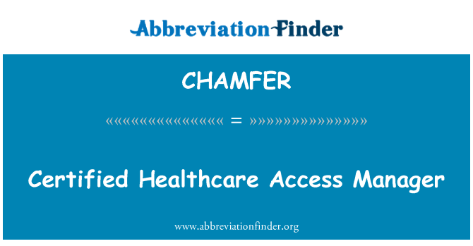CHAMFER: Επικυρωμένος διευθυντής πρόσβαση υγειονομική περίθαλψη