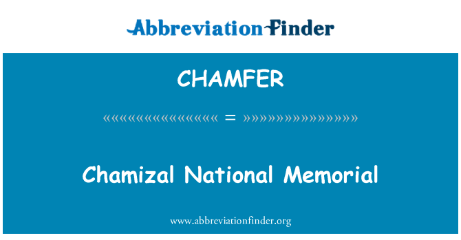 CHAMFER: Chamizal National Memorial