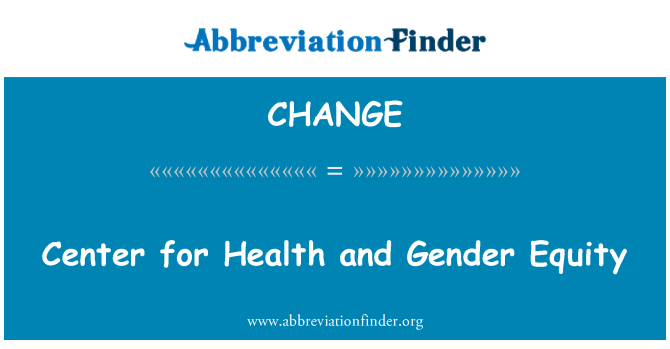 CHANGE: 健康和兩性平等中心