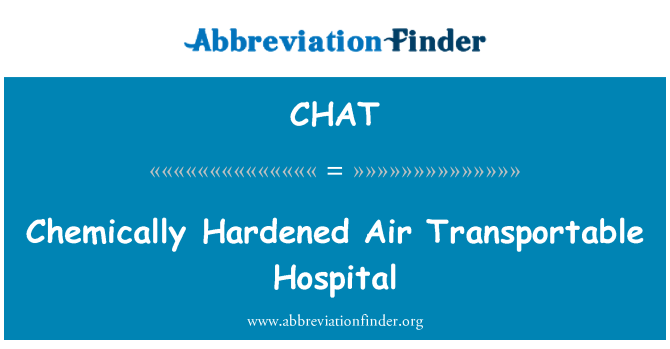CHAT: Chemically Hardened Air Transportable Hospital