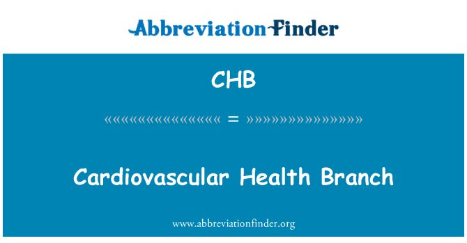 CHB: Cardiovascular Health Branch