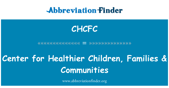 CHCFC: Iċ-Ċentru għall-iktar tfal, familji & Komunitajiet