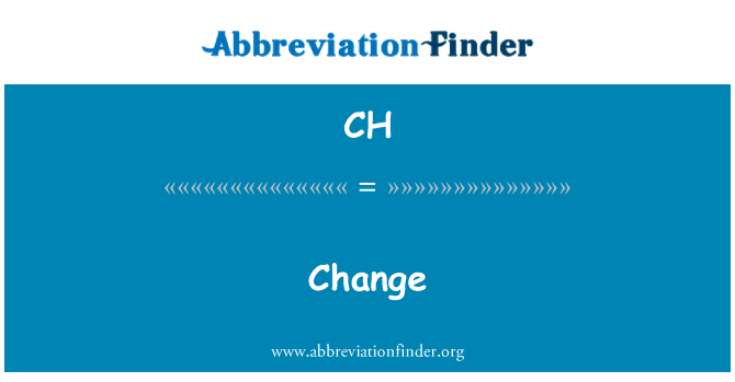 CH: Changement