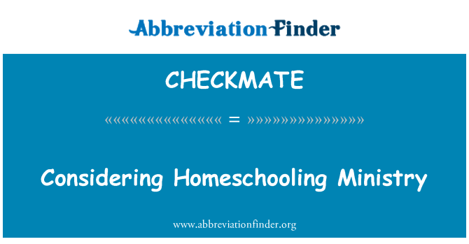 CHECKMATE: Considerando que o Ministério Homeschooling