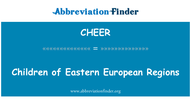 CHEER: Děti regionů východní Evropy