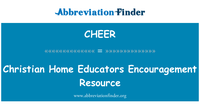 CHEER: Christian Home Educators Encouragement Resource