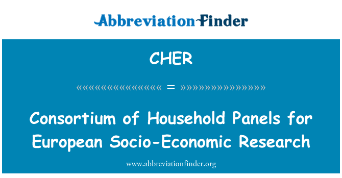 CHER: Konzorcij gospodinjskih plošč za evropsko socialno-ekonomske raziskave