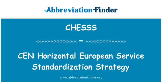 CHESSS: CEN хоризонтални Европейската служба по стандартизация стратегия
