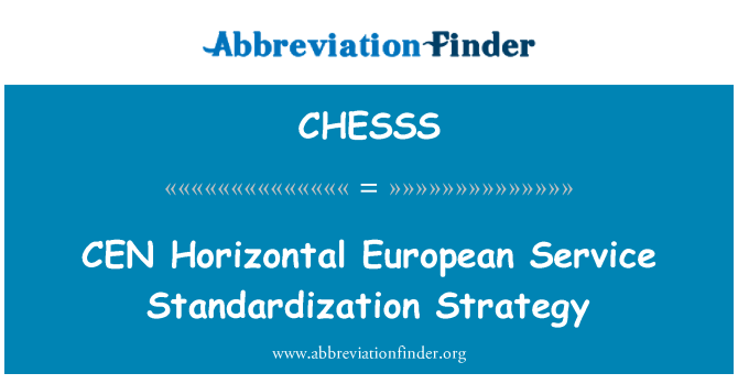 CHESSS: CEN Europese dienst voor horizontale normalisatie strategie