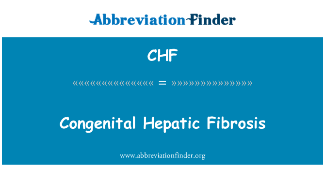 CHF: Kongenitalna fibroza jetre