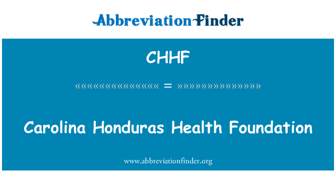 CHHF: کیرولینا ہونڈراس ہیلتھ فاؤنڈیشن