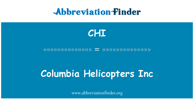 CHI: Columbia helikopterek Inc