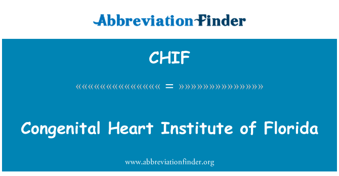 CHIF: Angeborenen Herzfehlern Institute of Florida