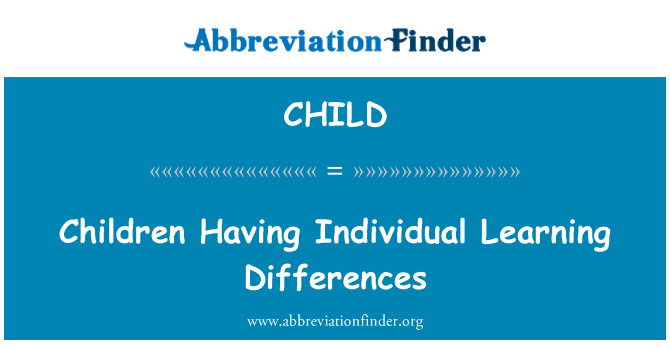 CHILD: Children Having Individual Learning Differences