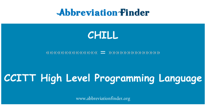 CHILL: CCITT għoli livell programmazzjoni lingwa