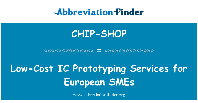 CHIP-SHOP: Низька вартість IC Прототипування послуг для європейських МСП
