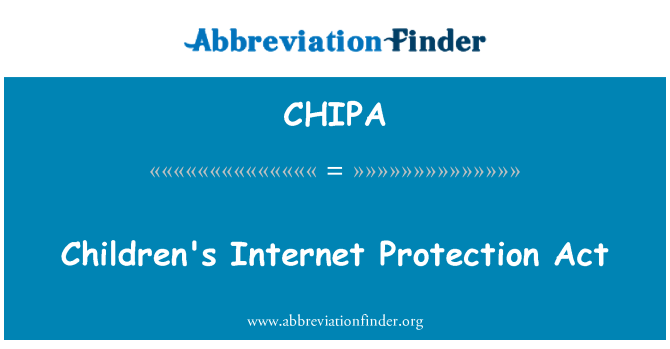 CHIPA: Закон о защите детей в Интернете