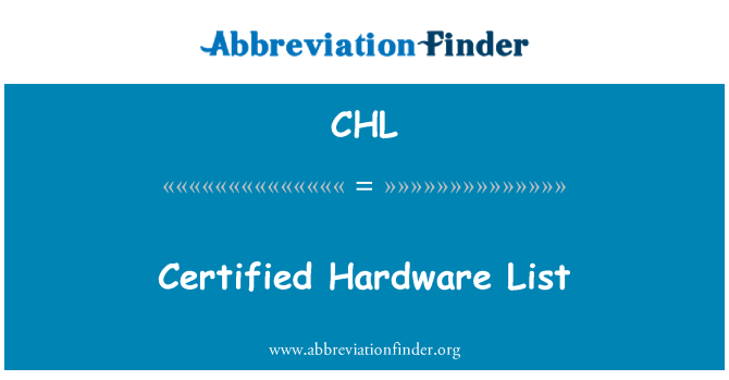 CHL: Certified Hardware List