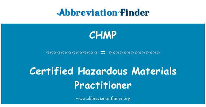 CHMP: Certified Hazardous Materials Practitioner