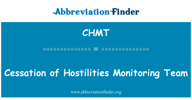 CHMT: Încetarea ostilităţilor echipa de monitorizare