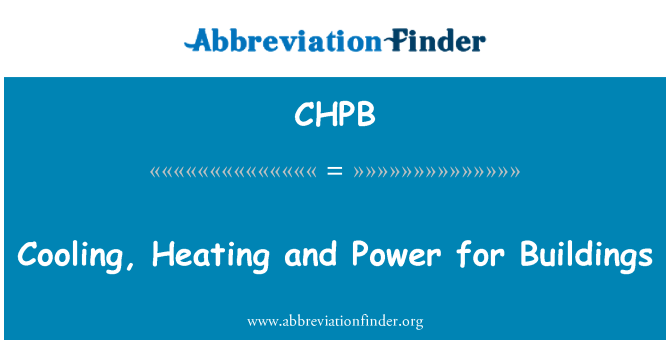 CHPB: ทำความเย็น ความร้อนและพลังงานสำหรับอาคาร