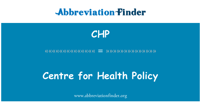 CHP: مركز للسياسة الصحية