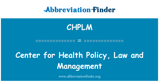 CHPLM: Centro per politica sanitaria, legge e gestione