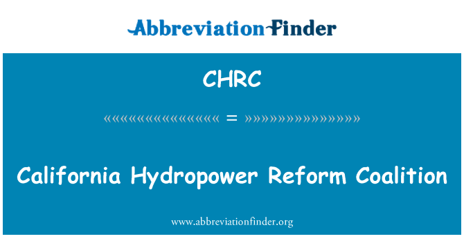 CHRC: Kowalisyon refòm Californie Énergie