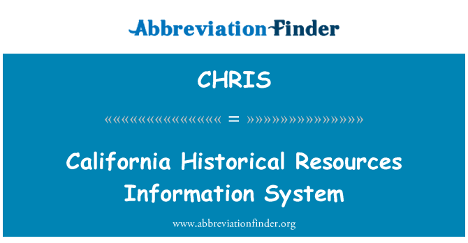 CHRIS: California Historical Resources Information System