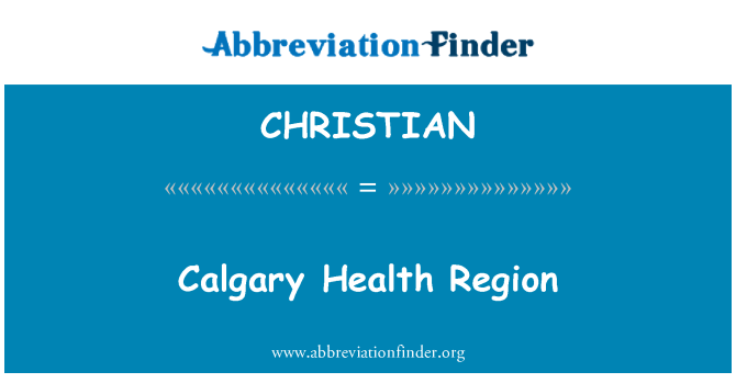 CHRISTIAN: Calgary Health Region