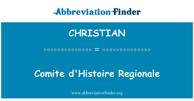 CHRISTIAN: Comite d'Histoire Regionale