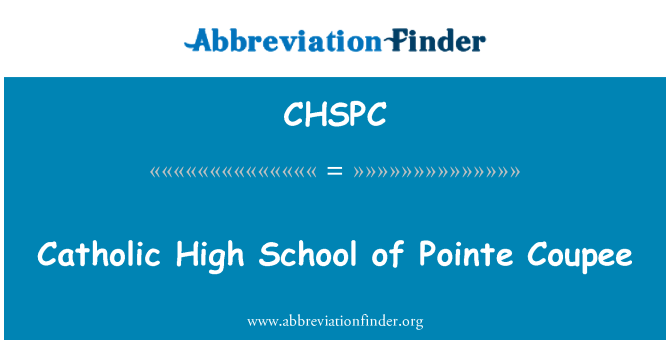 CHSPC: Catholic High School of Pointe Coupee