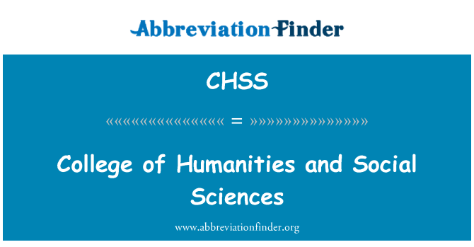 CHSS: College of Humanities and Social Sciences