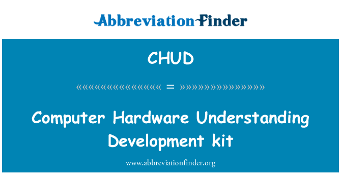 CHUD: Computer-Hardware-Verständnis-Development-kit