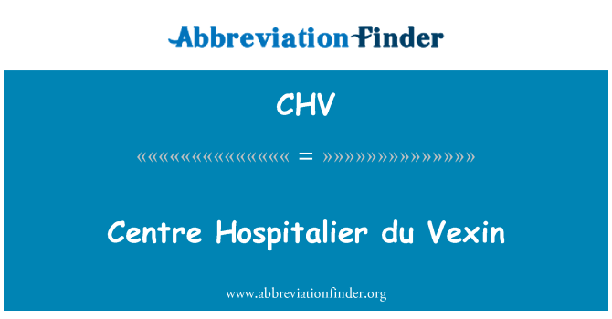 CHV: Merkezi Hospitalier du Vexin