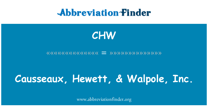 CHW: Causseaux, Hewett & Walpole, Inc.