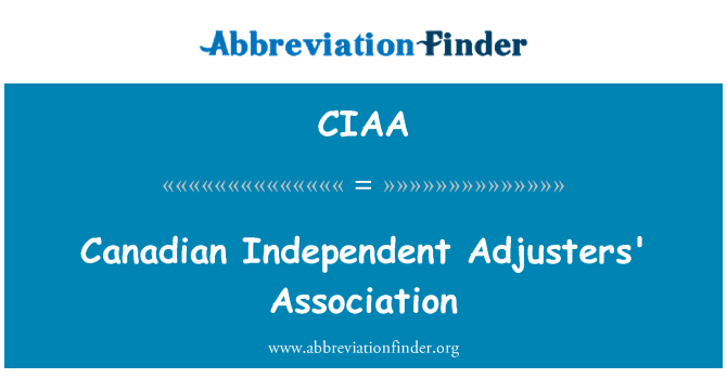 CIAA: Canadian Independent Adjusters' Association