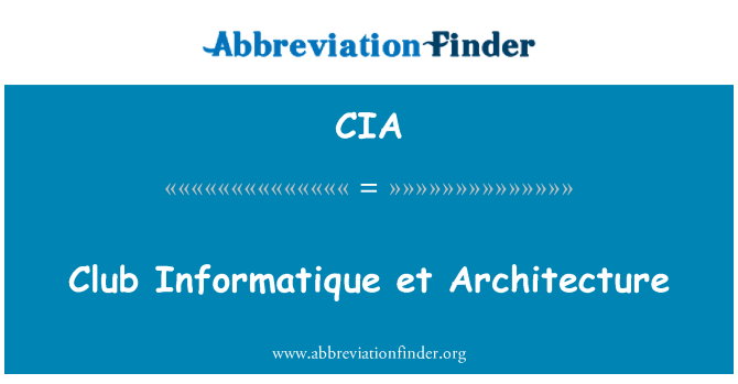 CIA: Club Informatique et építészet