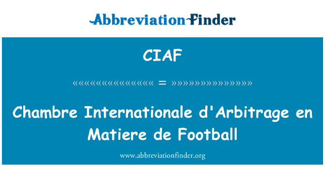 CIAF: Chambre eu d'Arbitrage en Matiere de pêl-droed