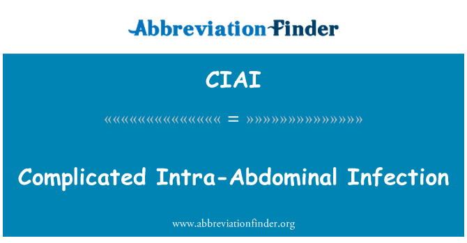 CIAI: Phức tạp trong ổ bụng nhiễm trùng