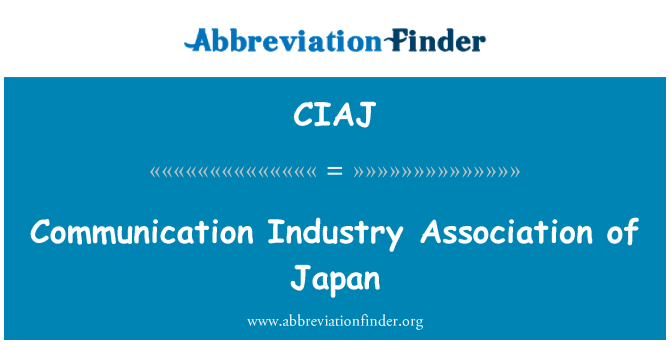 CIAJ: Communication Industry Association of Japan