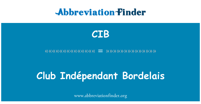 CIB: باشگاه Indépendant Bordelais