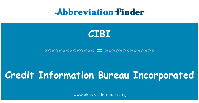 CIBI: ऋण सूचना ब्यूरो शामिल किया