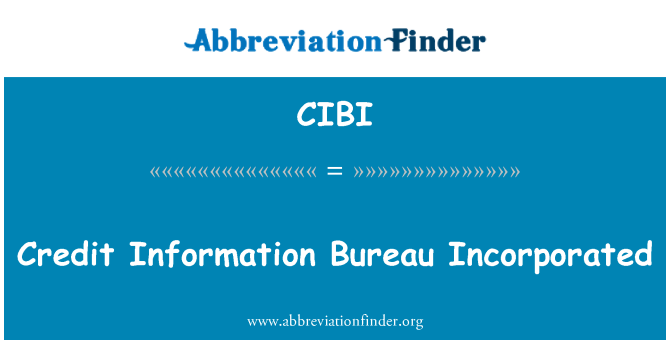 CIBI: Biro maklumat kredit yang diperbadankan