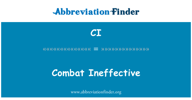 CI: Combat ineffectief