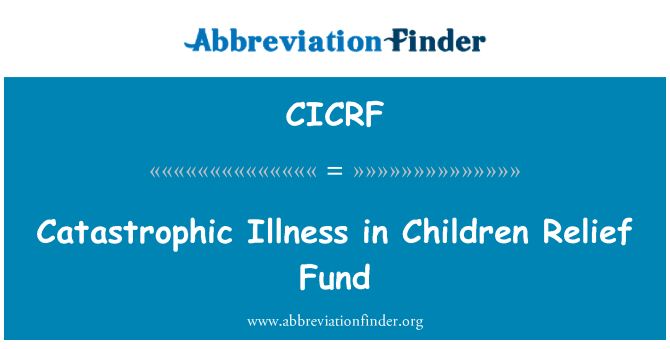 CICRF: 災難性的疾病，在兒童救濟基金