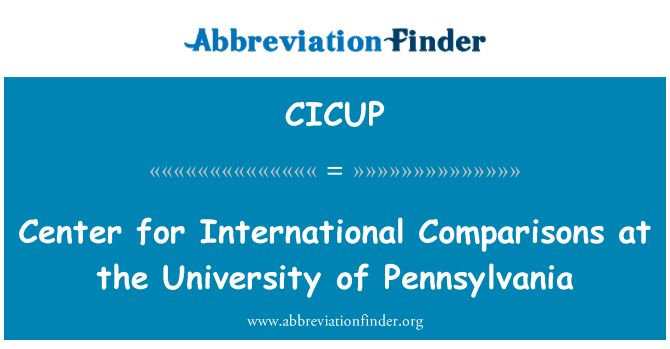 CICUP: Centrul pentru comparaţii internaţionale la Universitatea din Pennsylvania