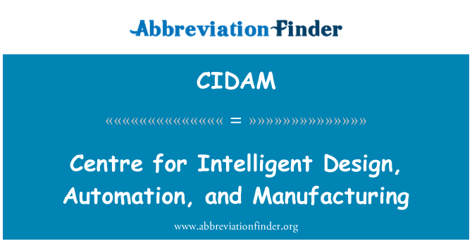 CIDAM: 지능형 설계, 자동화, 및 제조를 위한 센터
