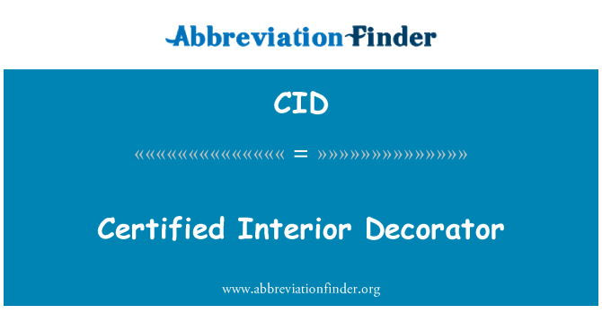 CID: Certified Interior Decorator